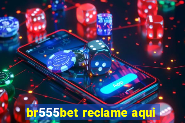 br555bet reclame aqui